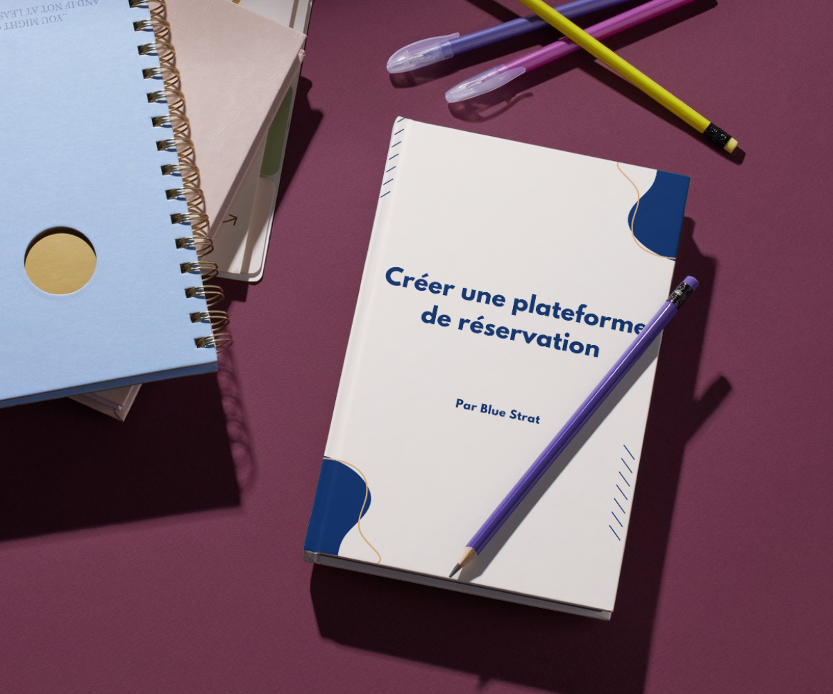 Créer une plateforme de réservation, agence web Blue Strat.